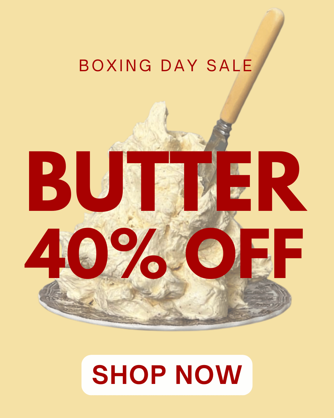 Promotional graphic for a Boxing Day sale on butter with a 40% discount, featuring a knife and bowl of butter on a beige background.